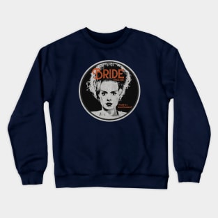 The Bride Crewneck Sweatshirt